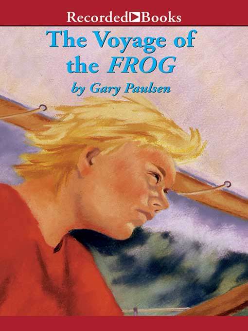 Title details for The Voyage of the Frog by Gary Paulsen - Wait list
